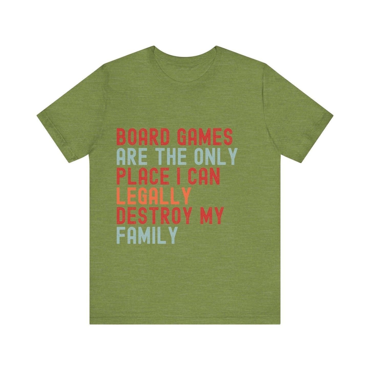 Funny Retro Board Game T-Shirt – "Board Games Are The Only Place I Can Legally Destroy My Family" – Game Night Unisex Tee Gift