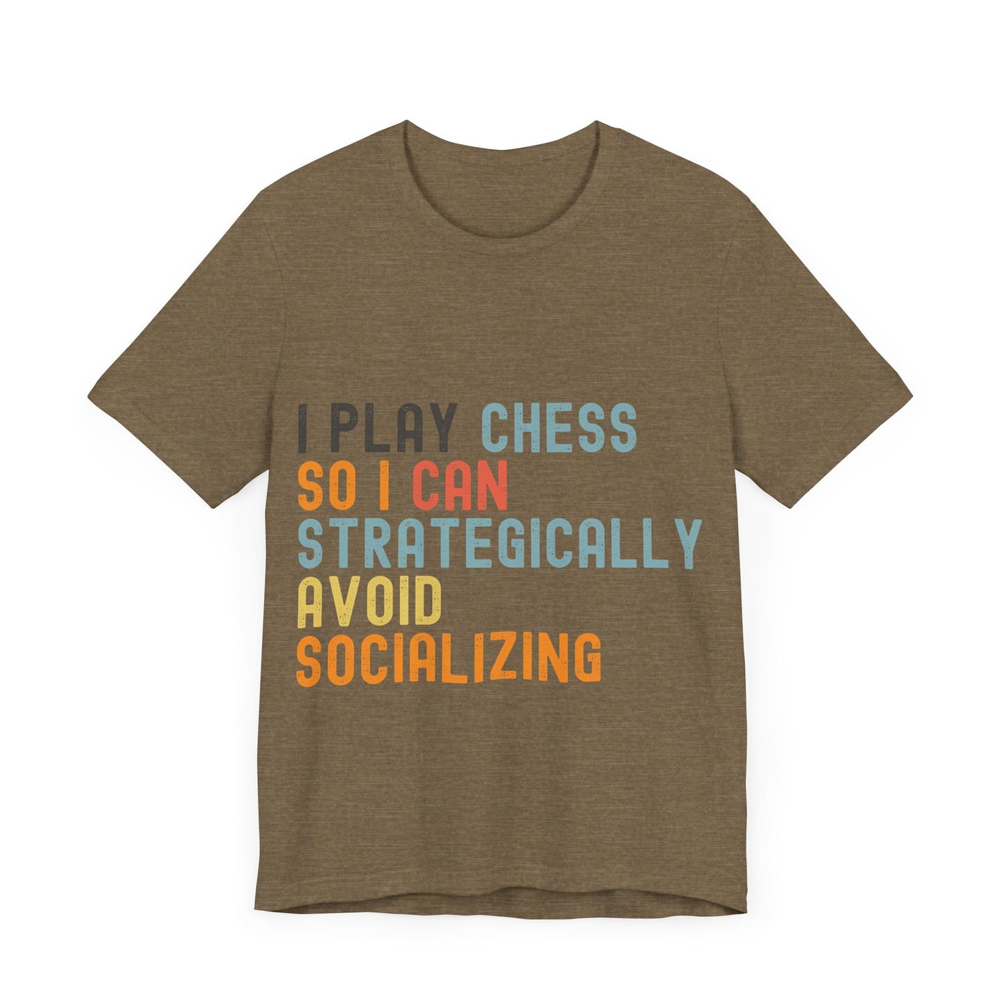 Funny Chess T-Shirt – "I Play Chess So I Can Strategically Avoid Socializing" – Retro Unisex Introvert Gamer Tee Gift