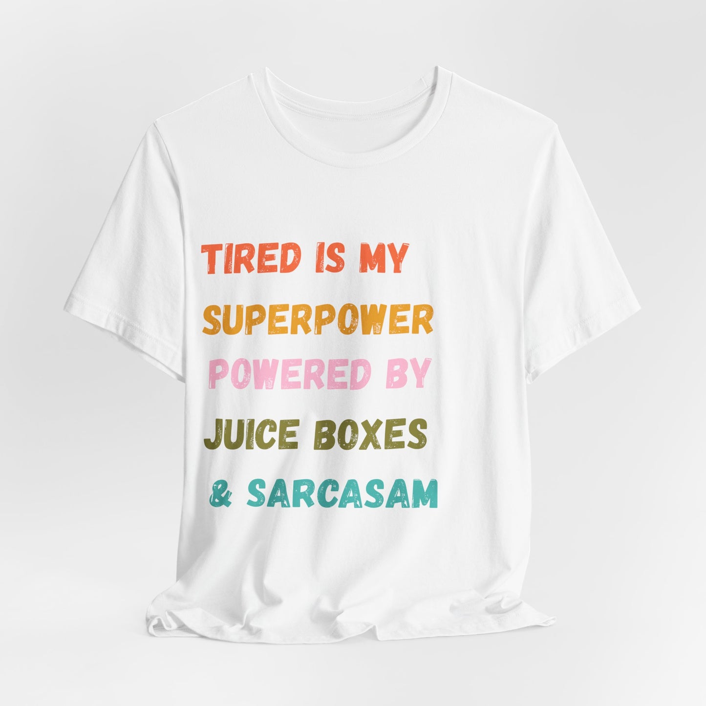 "Tired Is My Superpower – Powered by Juice Boxes and Sarcasm" – Retro Slogan Unisex Parenting Humor Gift, Mothers Day, Fathers Day