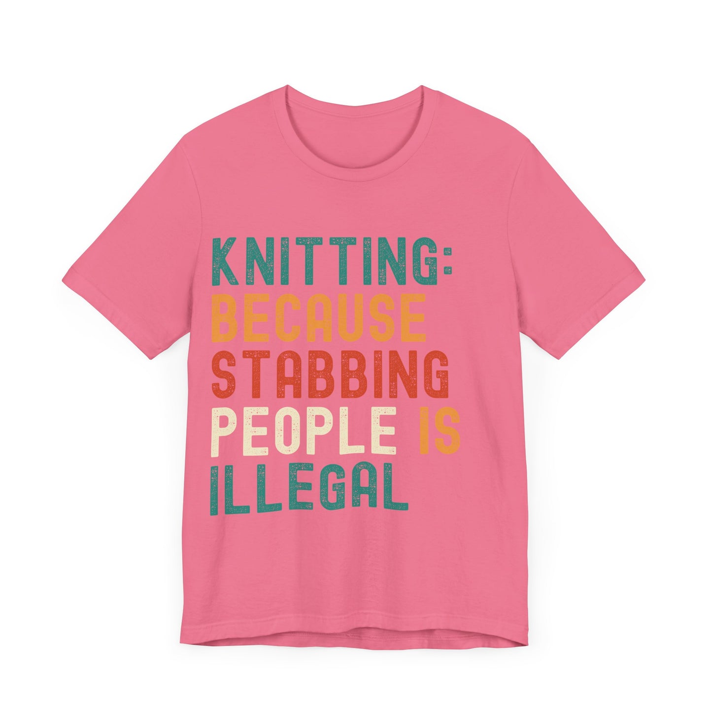 Funny Knitting T-Shirt, Knitting: Because Stabbing People Is Illegal, Retro Unisex Craft Humor Tee Gift for Knitters, knitting circle shirt