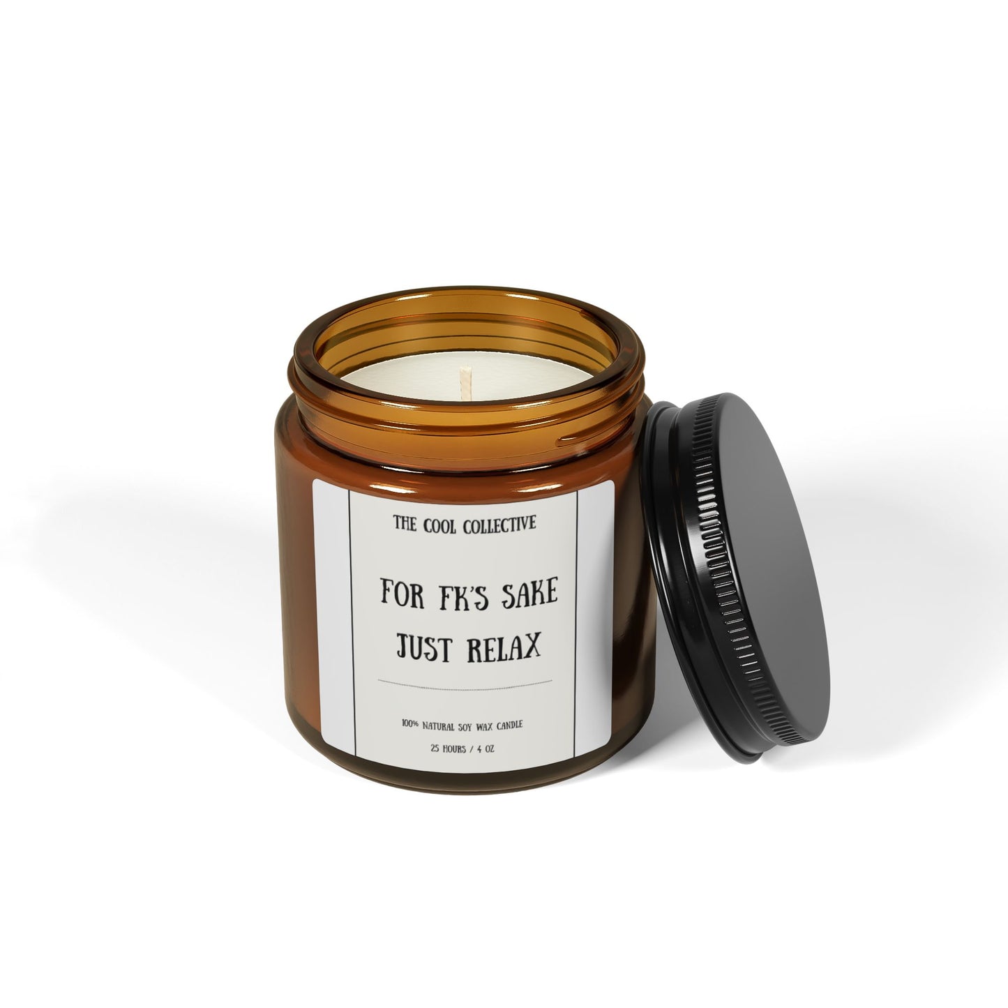 For FK Sake Just Relax - Scented Soy Candle 4 oz Amber Jar