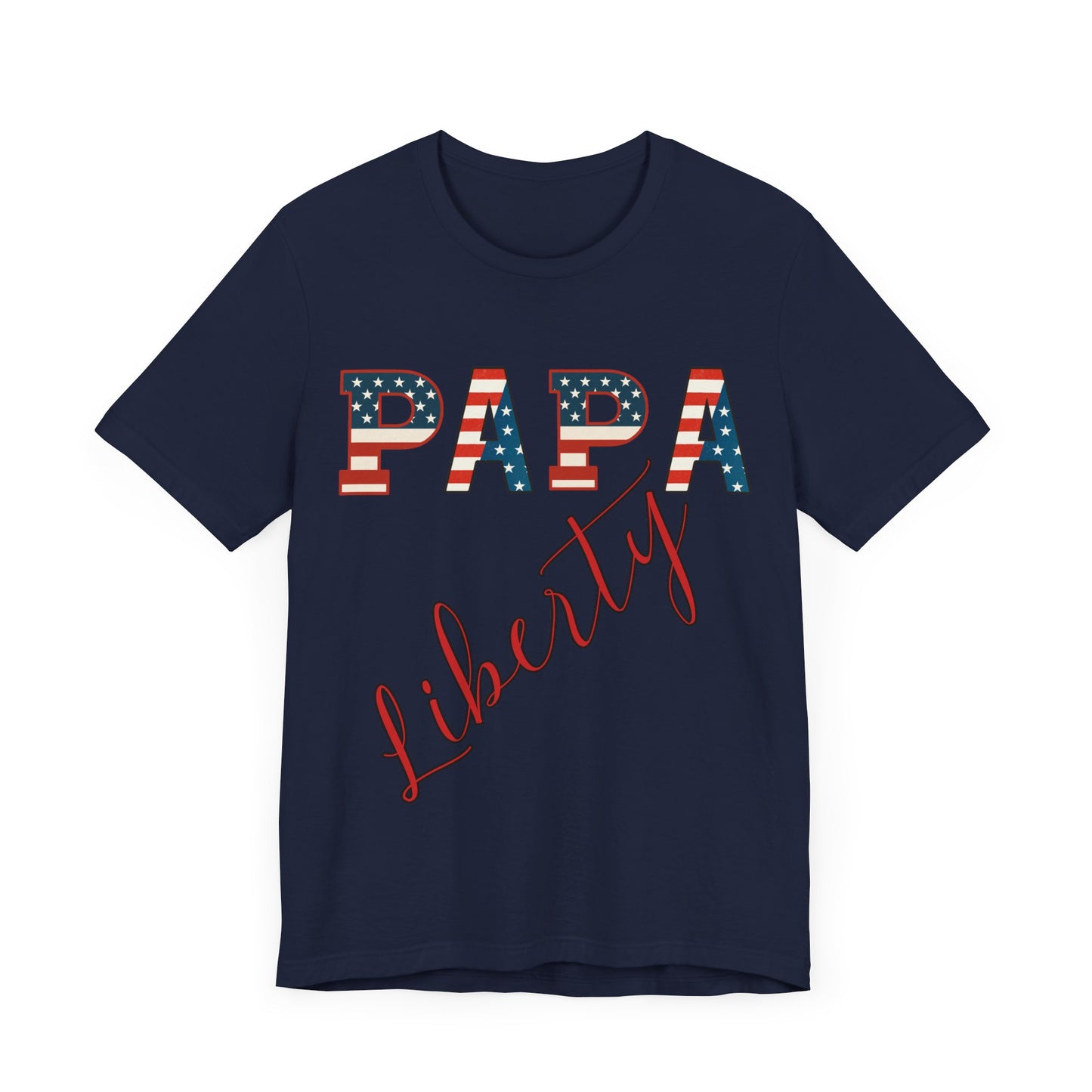 Papa Liberty 4th of July Shirt – Patriotic Men’s Bella Canvas Tee for BBQs, Parades & Family Matching Outfits, Indpendence Day, Free Delivery