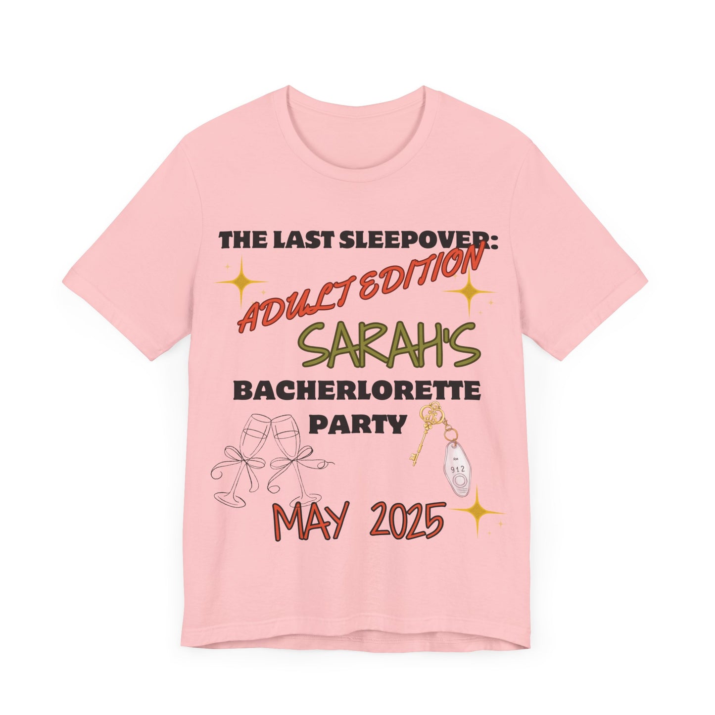 The Last Sleepover: Adult Edition – Personalized Bachelorette T-Shirt | Bride Name & Date Custom Tee