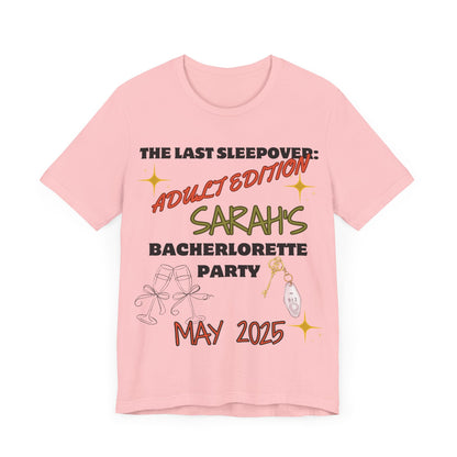 The Last Sleepover: Adult Edition – Personalized Bachelorette T-Shirt | Bride Name & Date Custom Tee