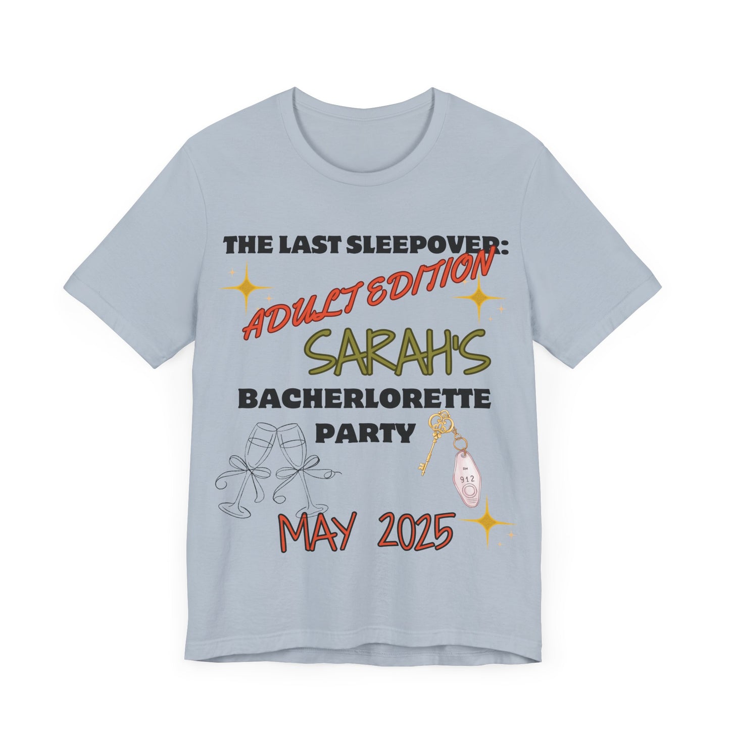 The Last Sleepover: Adult Edition – Personalized Bachelorette T-Shirt | Bride Name & Date Custom Tee