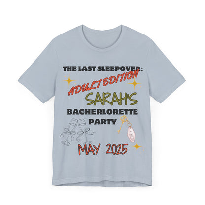 The Last Sleepover: Adult Edition – Personalized Bachelorette T-Shirt | Bride Name & Date Custom Tee