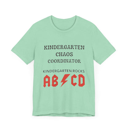 Kindergarten Chaos Coordinator Shirt, Fun Teacher Gift, Kindergarten teacher gift, teacher tee, end of year gift, Preschool, Free Delivery
