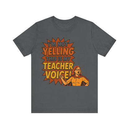 Im Not Yelling This Is My Teacher Voice, Fun Teacher Tee, Pop Art Style, Teacher appreciation, Retro Tee, Elementary school, Teacher gift