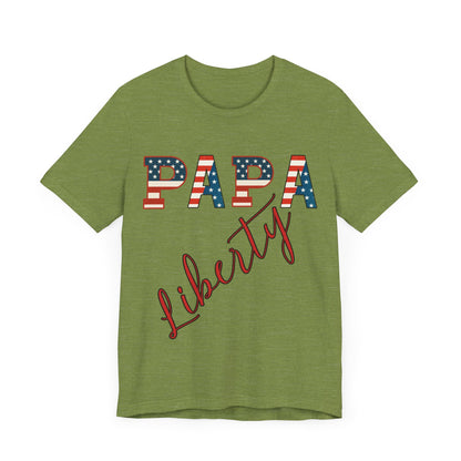 Papa Liberty 4th of July Shirt – Patriotic Men’s Bella Canvas Tee for BBQs, Parades & Family Matching Outfits, Indpendence Day, Free Delivery