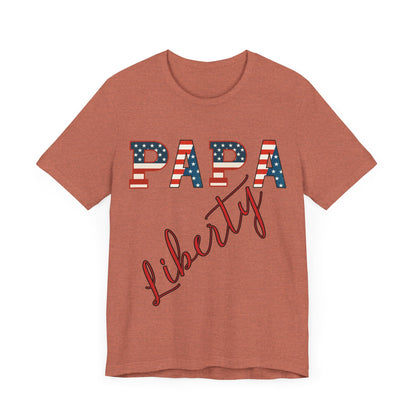 Papa Liberty 4th of July Shirt – Patriotic Men’s Bella Canvas Tee for BBQs, Parades & Family Matching Outfits, Indpendence Day, Free Delivery