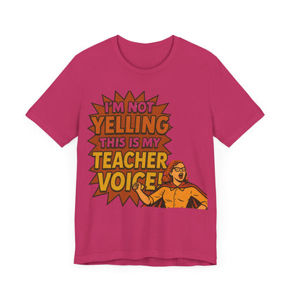 Im Not Yelling This Is My Teacher Voice, Fun Teacher Tee, Pop Art Style, Teacher appreciation, Retro Tee, Elementary school, Teacher gift