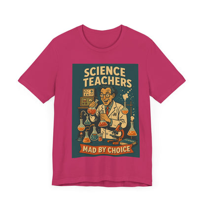 Science Teachers Mad by Choice Shirt – Funny STEM Teacher Gift – Retro Mad Scientist Tee – Cool Science Lab  – Nerdy Teacher Apparel/science teacher gift/science teacher gift/retro science shirt
