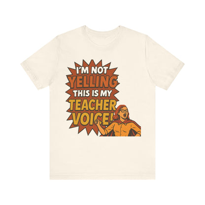 Im Not Yelling This Is My Teacher Voice, Fun Teacher Tee, Pop Art Style, Teacher appreciation, Retro Tee, Elementary school, Teacher gift