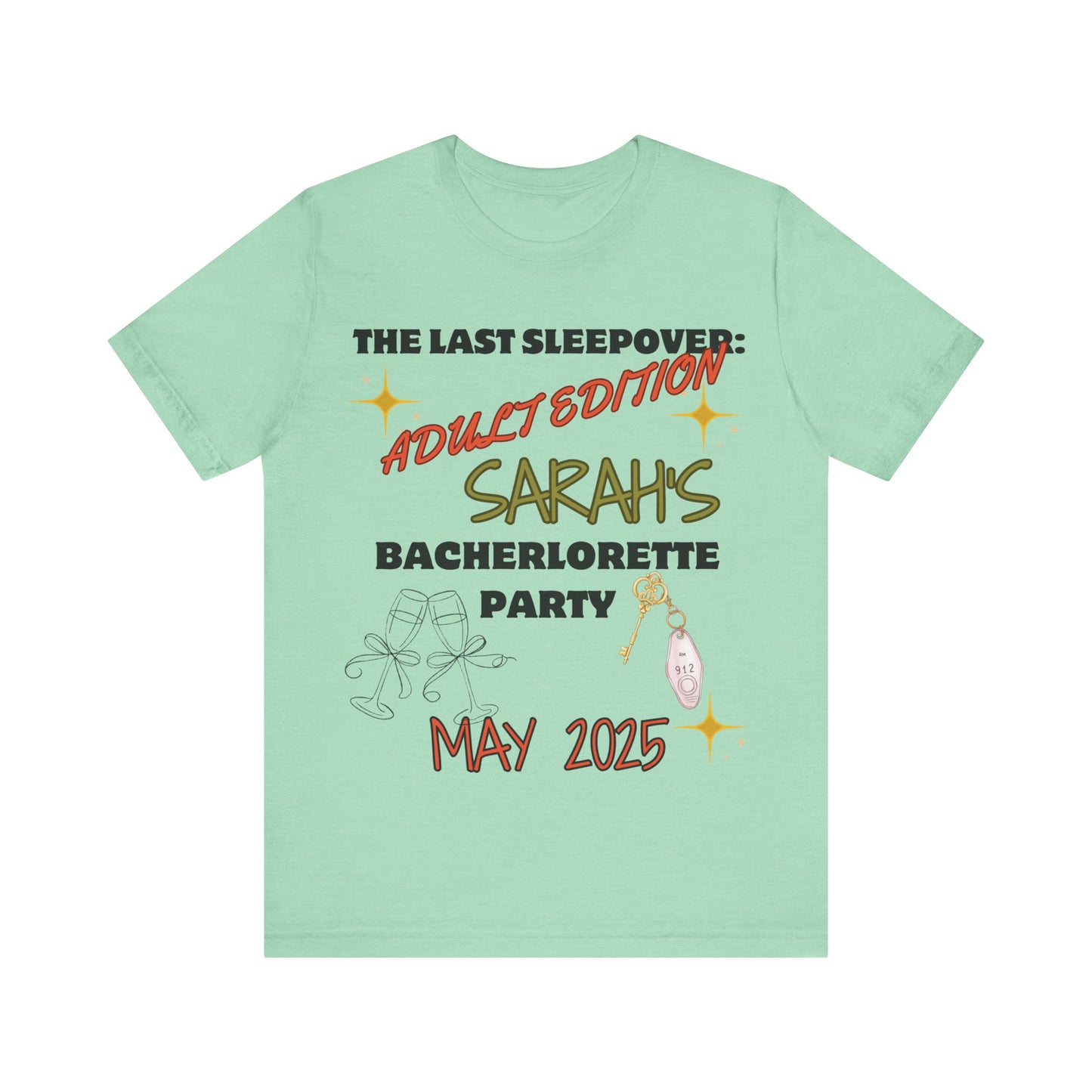 The Last Sleepover: Adult Edition – Personalized Bachelorette T-Shirt | Bride Name & Date Custom Tee