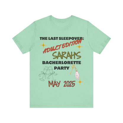The Last Sleepover: Adult Edition – Personalized Bachelorette T-Shirt | Bride Name & Date Custom Tee