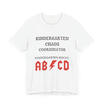 Kindergarten Chaos Coordinator Shirt, Fun Teacher Gift, Kindergarten teacher gift, teacher tee, end of year gift, Preschool, Free Delivery