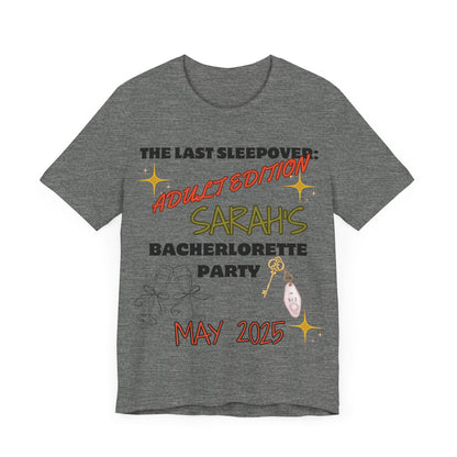 The Last Sleepover: Adult Edition – Personalized Bachelorette T-Shirt | Bride Name & Date Custom Tee