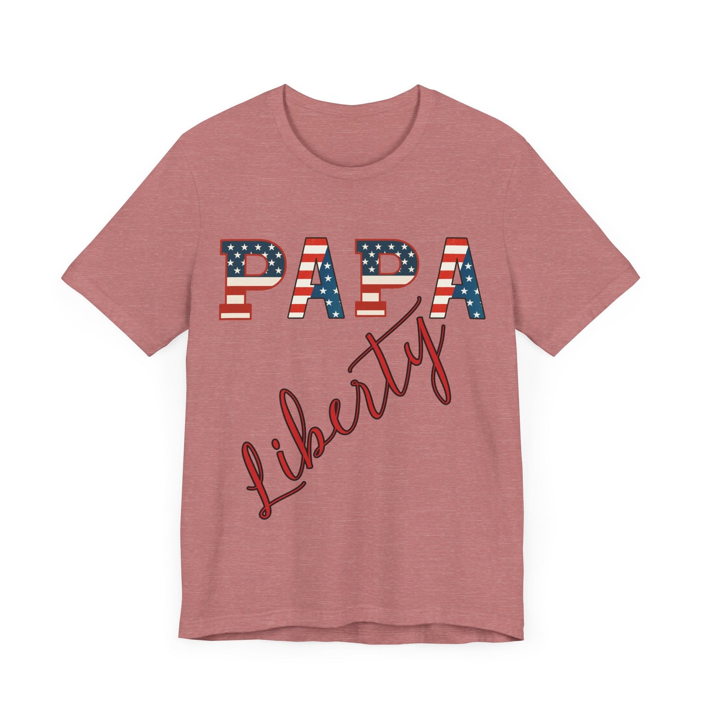 Papa Liberty 4th of July Shirt – Patriotic Men’s Bella Canvas Tee for BBQs, Parades & Family Matching Outfits, Indpendence Day, Free Delivery