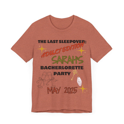The Last Sleepover: Adult Edition – Personalized Bachelorette T-Shirt | Bride Name & Date Custom Tee