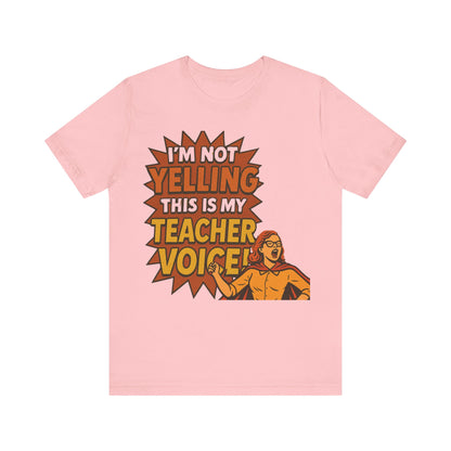Im Not Yelling This Is My Teacher Voice, Fun Teacher Tee, Pop Art Style, Teacher appreciation, Retro Tee, Elementary school, Teacher gift