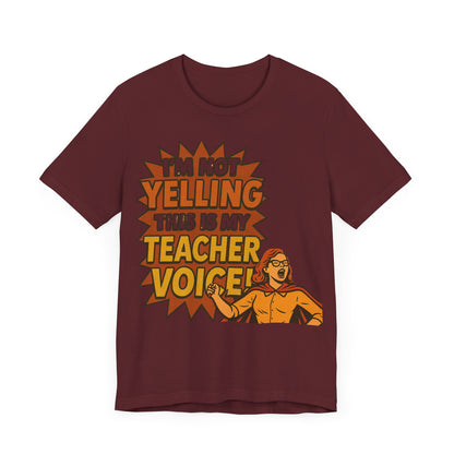 Im Not Yelling This Is My Teacher Voice, Fun Teacher Tee, Pop Art Style, Teacher appreciation, Retro Tee, Elementary school, Teacher gift