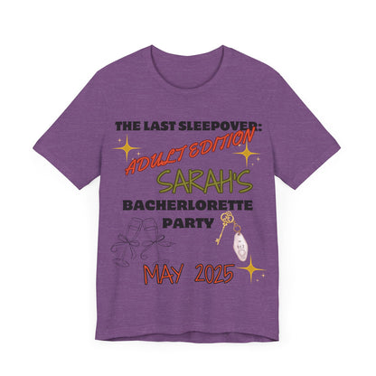 The Last Sleepover: Adult Edition – Personalized Bachelorette T-Shirt | Bride Name & Date Custom Tee