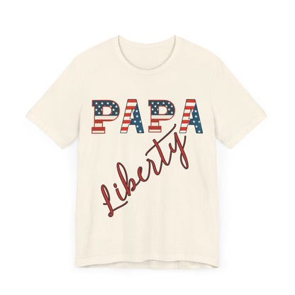 Papa Liberty 4th of July Shirt – Patriotic Men’s Bella Canvas Tee for BBQs, Parades & Family Matching Outfits, Indpendence Day, Free Delivery