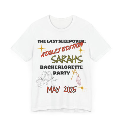 The Last Sleepover: Adult Edition – Personalized Bachelorette T-Shirt | Bride Name & Date Custom Tee
