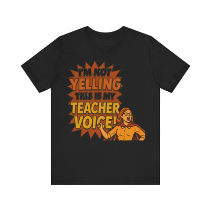Im Not Yelling This Is My Teacher Voice, Fun Teacher Tee, Pop Art Style, Teacher appreciation, Retro Tee, Elementary school, Teacher gift