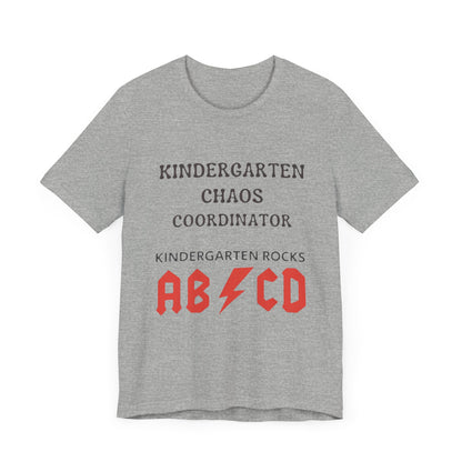 Kindergarten Chaos Coordinator Shirt, Fun Teacher Gift, Kindergarten teacher gift, teacher tee, end of year gift, Preschool, Free Delivery