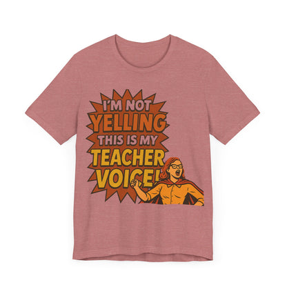 Im Not Yelling This Is My Teacher Voice, Fun Teacher Tee, Pop Art Style, Teacher appreciation, Retro Tee, Elementary school, Teacher gift