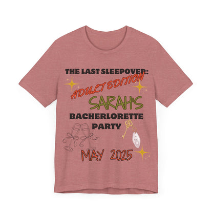 The Last Sleepover: Adult Edition – Personalized Bachelorette T-Shirt | Bride Name & Date Custom Tee
