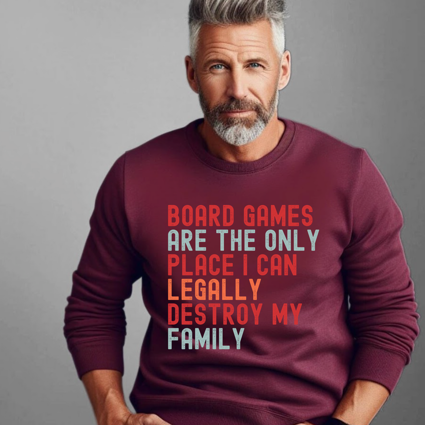 Board Games Are The Only Place I Can Legally Destroy My Family - Unisex Jersey Long Sleeve Tee